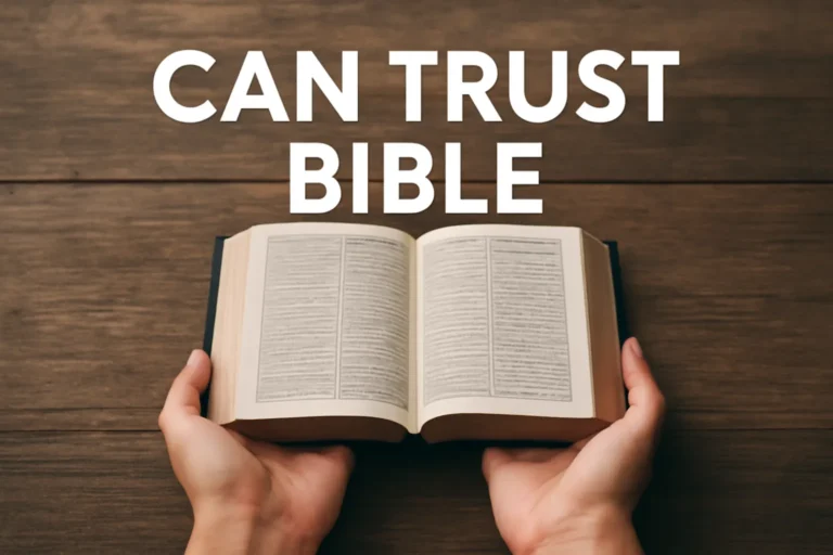 Can We Trust the Bible? can trust bible
