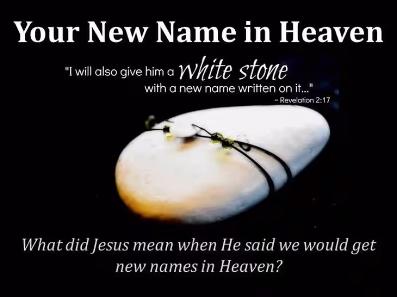 What Does a "New Name in Heaven" Really Mean?
