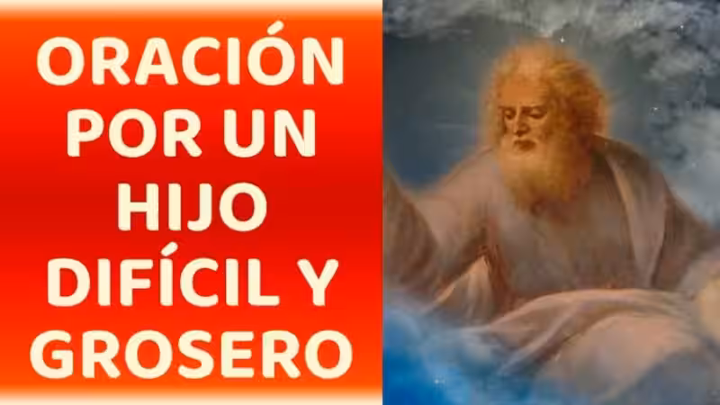 oracion-para-que-mi-hijo-cambie-de-actitud