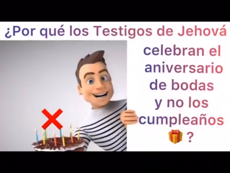 porque-los-testigo-de-jehova-no-celebran-cumpleanos