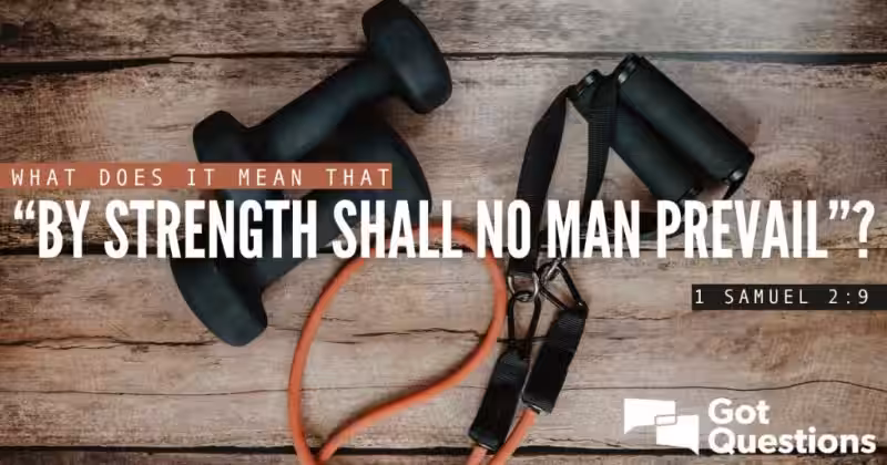 What Does Prevail Mean in the Bible?