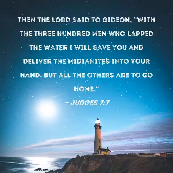 Why Did God Choose the 300 Who Lapped?